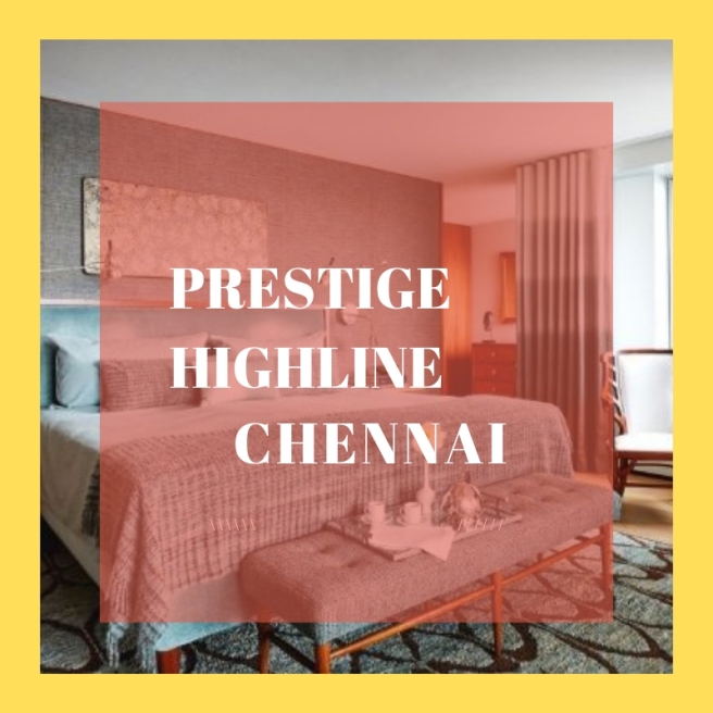 Prestige Highline Residential Apartment Chennai